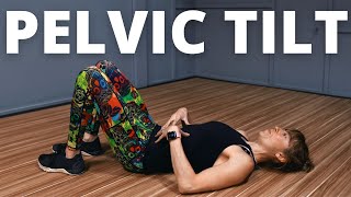 How To Do The Pelvic Tilt Exercise And SHOULD You [upl. by Hopkins354]