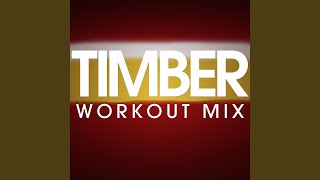 Timber Workout Extended Mix [upl. by Kanal]