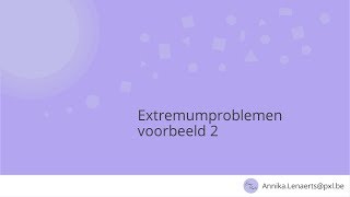 Extremumproblemen voorbeeld 2 [upl. by Anitac28]