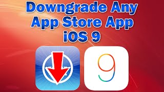 iOS 9 How to Downgrade any App Store App Without Computer [upl. by Bouchard]