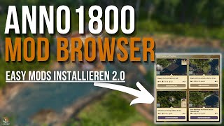 Anno 1800 MOD Browser Tutorial [upl. by Ecadnarb]