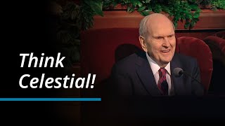 Think Celestial  Russell M Nelson  October 2023 General Conference [upl. by Aneeroc845]