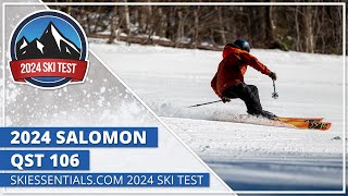 2024 Salomon QST 106  SkiEssentialscom Ski Test [upl. by Emmaline653]