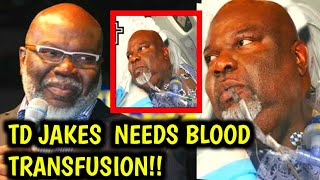 TD Jakes in Critical Condition A Call for Prayer and Support TD Jakes needs blood transfusion [upl. by Kylah812]