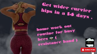 Get wider curvier hips in a 14 days home work out routine for busy bees 🐝  resistance band [upl. by Onairelav]