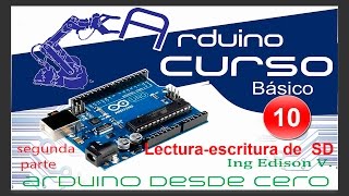 Curso de Arduino desde cero en Español  Capítulo 10 lectura y escritura de SD Card2da parte [upl. by Schou182]