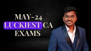 why may24 CA exams are most luckiest [upl. by Royce49]