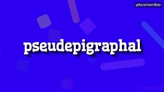 PSEUDEPIGRAPHAL  HOW TO PRONOUNCE IT [upl. by Sineray78]