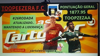 🔴CARTOLEIRO TOOPZERAA TIME ATUALIIZADO 👑26RODADA  PONTUAÇAO 187795 GERAL [upl. by Aicekal]