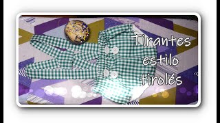 Tutorial tirantes de estilo tirolés [upl. by Yenroc]