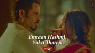 Kutti Mohabbat Lyrics  Jubin Nautiyal  Emraan Hashmi Yukti Thareja  kutty mohabbat ne angrai li [upl. by Ruder]