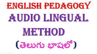 Audio Lingual Method Telugu  Telangana  AP SA English amp SGT  DSC BED amp DED Method [upl. by Savvas]