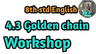 43 Golden chain English Workshop  8th std English [upl. by Terces]