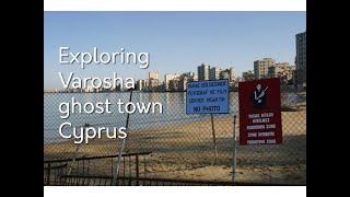 Varosha ghost town Cyprus 2023 [upl. by Montagu192]