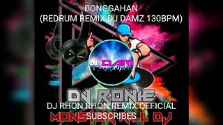 BONGGAHAN REDRUM REMIX DJ DAMZ 130BPM [upl. by Britteny146]