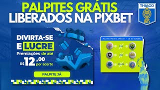 🚨 URGENTE PALPITE GRÁTIS PIXBET LIBERADO ⭐ GANHE DINHEIRO COM SEU PALPITE GRÁTIS [upl. by Initsed]