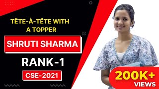 TêteàTête with a Topper  Complete Strategy of Shruti Sharma MGP Student  IAS Rank 1  CSE 2021 [upl. by Alfi]