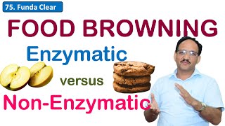 Browning Reactions in Food  Maillard Reaction  Enzymatic Browning  Caramelization  SK Sharma [upl. by Liamsi]