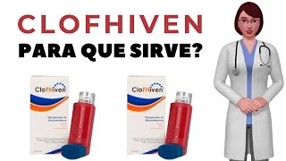 CLOFHIVEN que es y para que sirve clofhiven spray como usar clofhiven 50mcg 200 dosis [upl. by Earej]