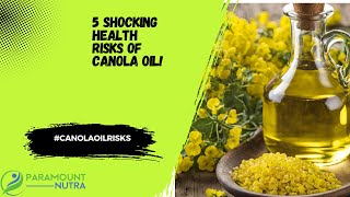 5 Shocking Health Risks of Canola Oil You Need to Know canolaoil healthrisks [upl. by Ellerrehs]