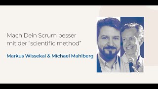 Markus Wissekal Michael Mahlberg Mach Dein Scrum besser mit der “scientific method” ATVIE23 Teaser [upl. by Eceinart]