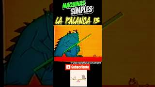 LA PALANCA 13 MAQUINAS SIMPLES fisica physics mecanica mechanic viralvideo viralshort video [upl. by Noek]