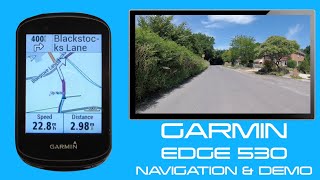 Garmin Edge 530 Navigation amp Demonstration [upl. by Latvina]