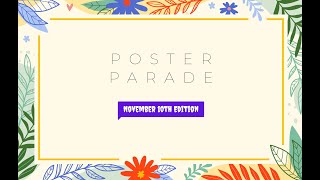 Poster Parade for Nov 10 2024 [upl. by Delly611]