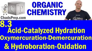 83 Acid Catalyzed Hydration Oxymercuration Demercuration and Hydroboration Oxidation  OChemistry [upl. by Neibaf83]