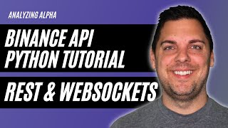 Stepbystep guide to using the Binance API for Python beginners REST amp WebSockets [upl. by Ahsemaj]