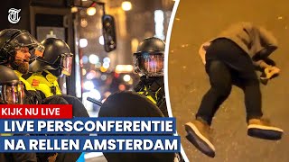 KIJK LIVE Amsterdamse driehoek geeft persconferentie na rellen [upl. by Margery]