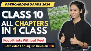 Class 10 English All Chapters  Class 10  PreBoardsBoards 2024  Footprints Without Feet 🔥 [upl. by Eveline]