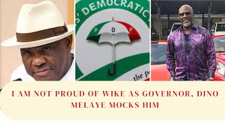 I Am Not Proud of Wike As Governor Dino Melaye Mocks Him [upl. by Bainter]