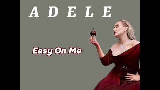 Adele  Easy On Me lyrics [upl. by Aitital]