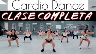 CARDIO DANCE  CLASE COMPLETA PARA BAJAR DE PESO Y TONIFICAR [upl. by Zarah]