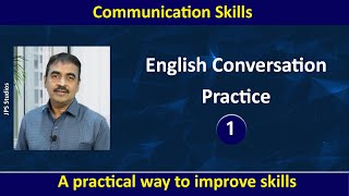 English Conversation Practice  1  A practical way to improve skills [upl. by Jermayne707]