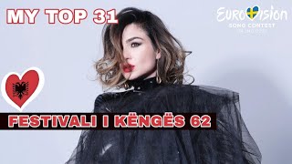 Festivali i Këngës 62 🇦🇱 My Top 31 All songs  Albania  Eurovision 2024 [upl. by Ecienaj]