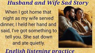 learn English through story A Husband and Wifes storylearn English English listening practice [upl. by Metabel976]