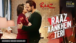 RAAZ AANKHEIN TERI Full Song  Raaz Reboot Arijit Singh Emraan HashmiKriti KharbandaGaurav Arora [upl. by Beller]