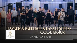 Lazarica Imbrescu ❌ Banat Express  Colaj Brauri 🎷 Majorat Sebi [upl. by Posehn]