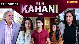 Mein Kahani Hun  Episode 7 Eng Sub Qaiser Khan Nizamani  Sawera Nadeem  18th Sep  Express TV [upl. by Flori]