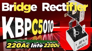 Bridge Rectifier Kbpc5010  Bridge Rectifier ke Connection kase krte hain  Bridge Rectifier [upl. by Isidro296]