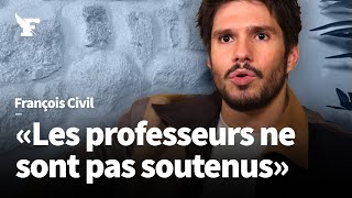 François Civil  «Les professeurs sont trop seuls» [upl. by Pillihp]