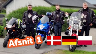 MC Tur Europa rundt på Motorcykel  Afsnit 1  Danmark til Polen [upl. by Eesdnil]