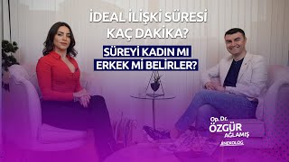 İDEAL İLİŞKİ SÜRESİ KAÇ DAKİKA OLMALI I İLİŞKİ SÜRESİNİ KADIN MI BELİRLER ERKEK Mİ [upl. by Tiffa]