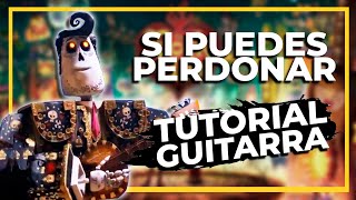 Si Puedes Perdonar TUTORIAL GUITARRA  El Libro de la Vida [upl. by Niram764]