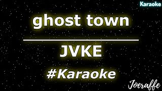 JVKE  ghost town Karaoke [upl. by Akela]