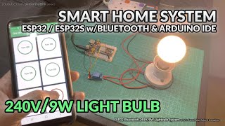 1 x Light Bulb ESP32 Smart Home System wBluetooth 5V Relay Module amp Arduino IDE Tutorial [upl. by Hamlani]