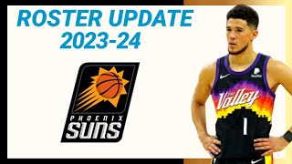 PHOENIX SUNS ROSTER UPDATE 202324 NBA SEASON  LATEST UPDATE [upl. by Alisen]