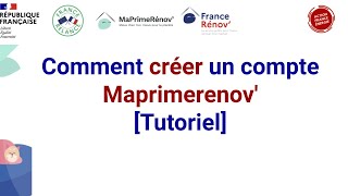 Comment créer un compte Maprimerenov  Tutoriel [upl. by Ogaitnas]